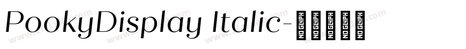 PookyDisplay Italic字体转换
